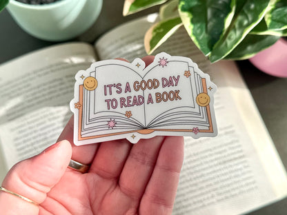 It’s A Good Day To Read A Book Waterproof Sticker