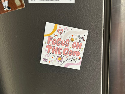 Focus on the Good Magnet