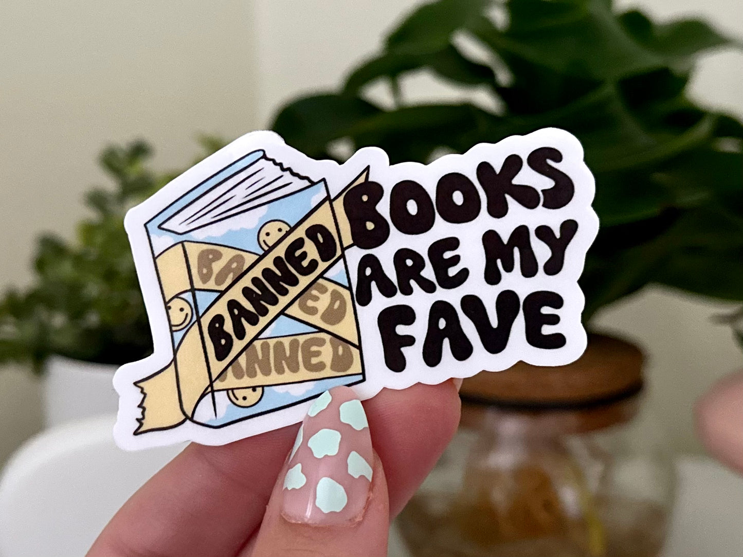 Banned Book Are My Fave Sticker