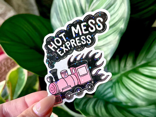 Hot Mess Express Holographic Waterproof Sticker