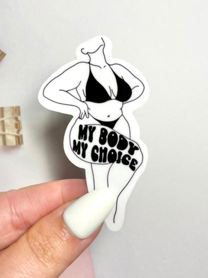 My Body My Choice Waterproof Sticker, Womens Rights Sticker, Pro Choice Stickers, Pro Roe Decals, Women Empowerment, Tumbler Stickers