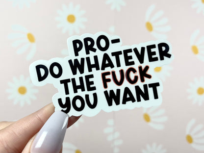 Pro Do Whatever You Want Waterproof Sticker, Pro Choice Stickers, Feminist Sticker, Feminism Decals, Waterbottle Stickers, Trendy Stickers