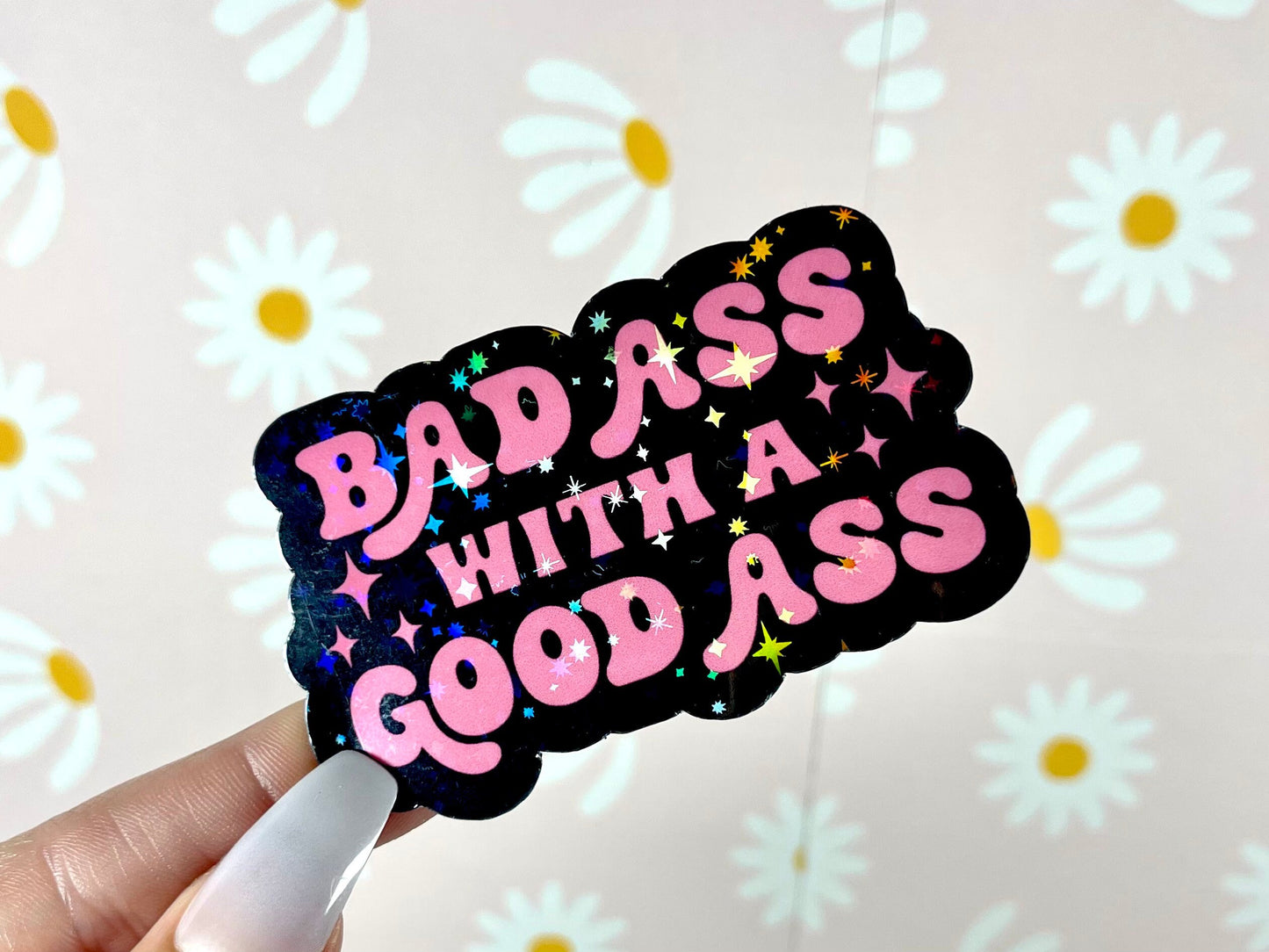 Bad Ass With a Good Ass Waterproof Sticker, Holographic Stickers, Trendy Sticker, Popular Stickers, Tumbler Stickers, Waterbottle decals