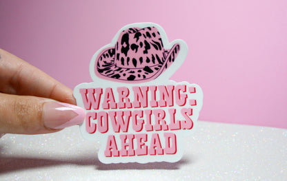 Warning Cowgirls Ahead Waterproof Sticker, Trendy Stickers, Western Stickers, Cowgirl Hat Stickers, Gifts for Cow Girls, Westerns Girl Gifts