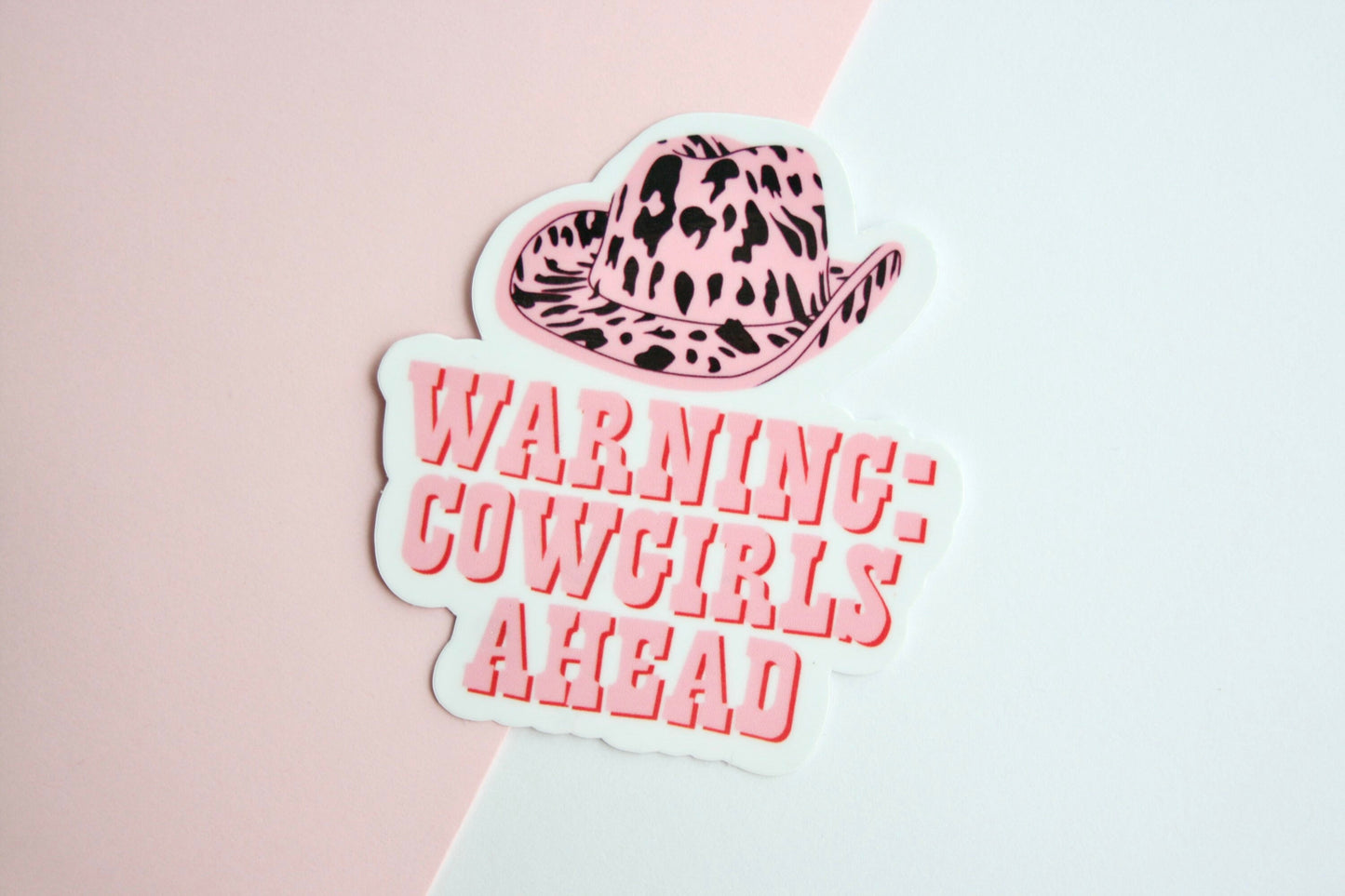 Warning Cowgirls Ahead Waterproof Sticker, Trendy Stickers, Western Stickers, Cowgirl Hat Stickers, Gifts for Cow Girls, Westerns Girl Gifts