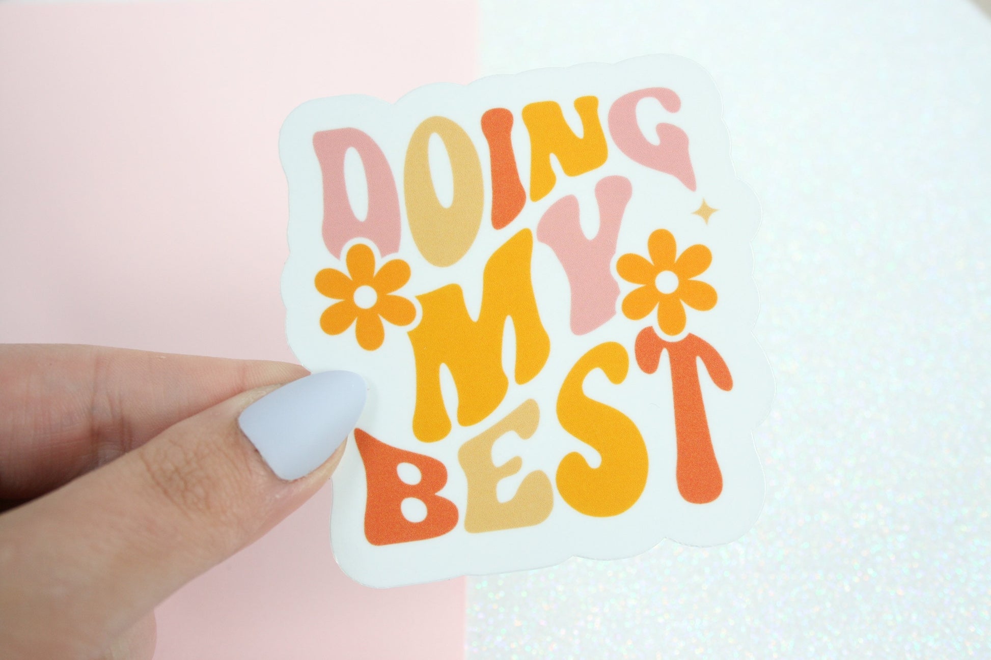 Doing My Best Waterproof Sticker, Groovy Sticker, Self Care, Self Love Sticker, Mental Health Gifts, Trendy Sticker, Popular Sticker