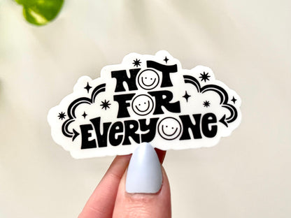 Not For Everyone Waterproof Sticker, Be Different, Trendy Stickers, Tumbler Decal, Waterbottle Stickers