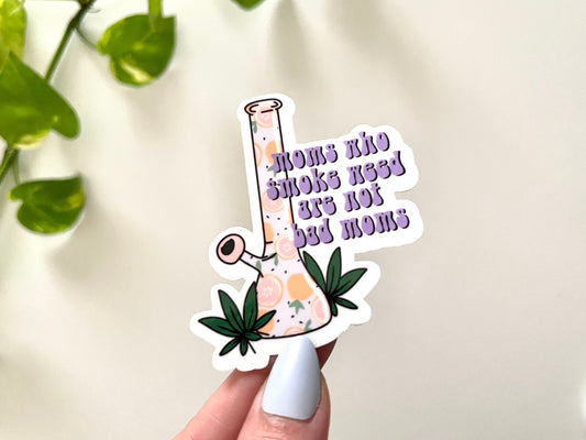 Moms Who Smoke Waterproof Sticker, 420 Friendly Decal, Weed Laptop Stickers, Marijuana Waterbottle Decals, 420gifts, Cannabis Gift