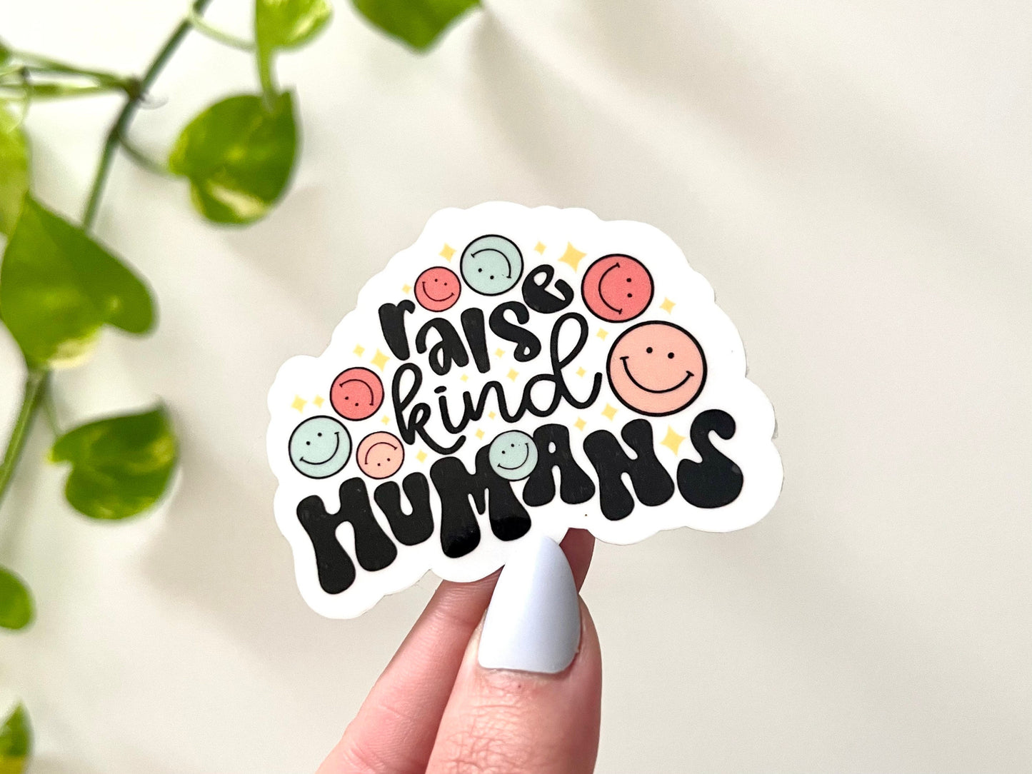 Raise Kind Humans Waterproof Sticker, Stickers for Mom, Gifts for Moms, Groovy Stickers, Best Mom Gifts, Happy Face Decals, Be Kind Decal