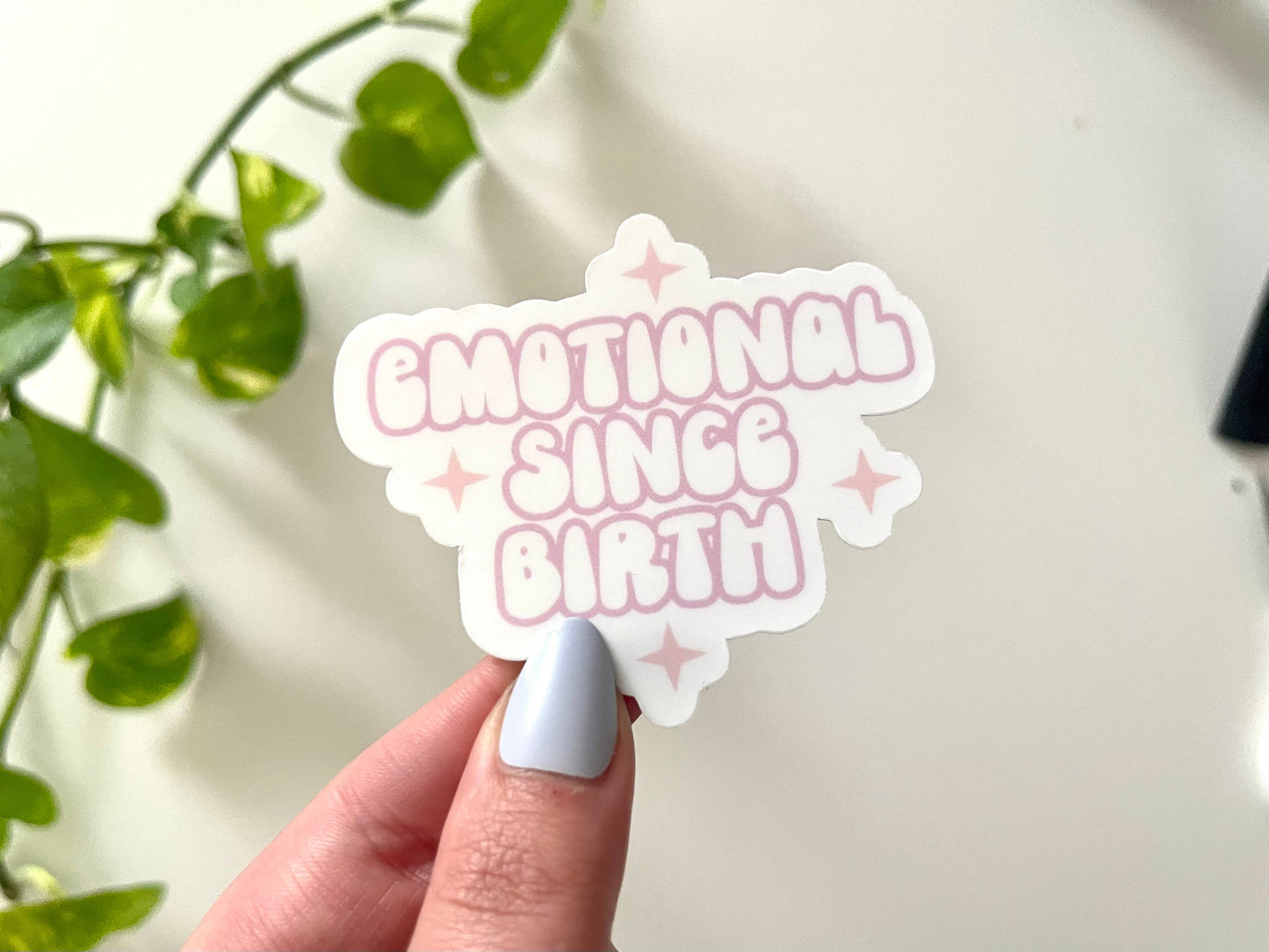 Emotional Since Birth Waterproof Sticker, Mental Health Stickers, Emotional Regulation, Gifts for Her, Mental Health Matters