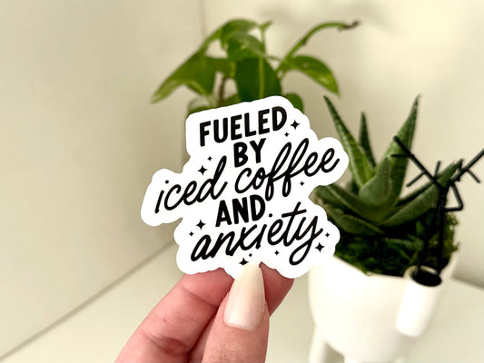 Fueled By Iced Coffee & Anxiety Waterproof Sticker, Coffee Stickers, Mug Sticker, Coffee Gifts, Funny Decals, Waterbottle Sticker