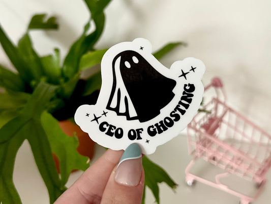 CEO of Ghosting Waterproof Sticker, Funny Quotes, Funny Stickers, Waterbottle Sticker, Tumbler Decal, Laptop Sticker