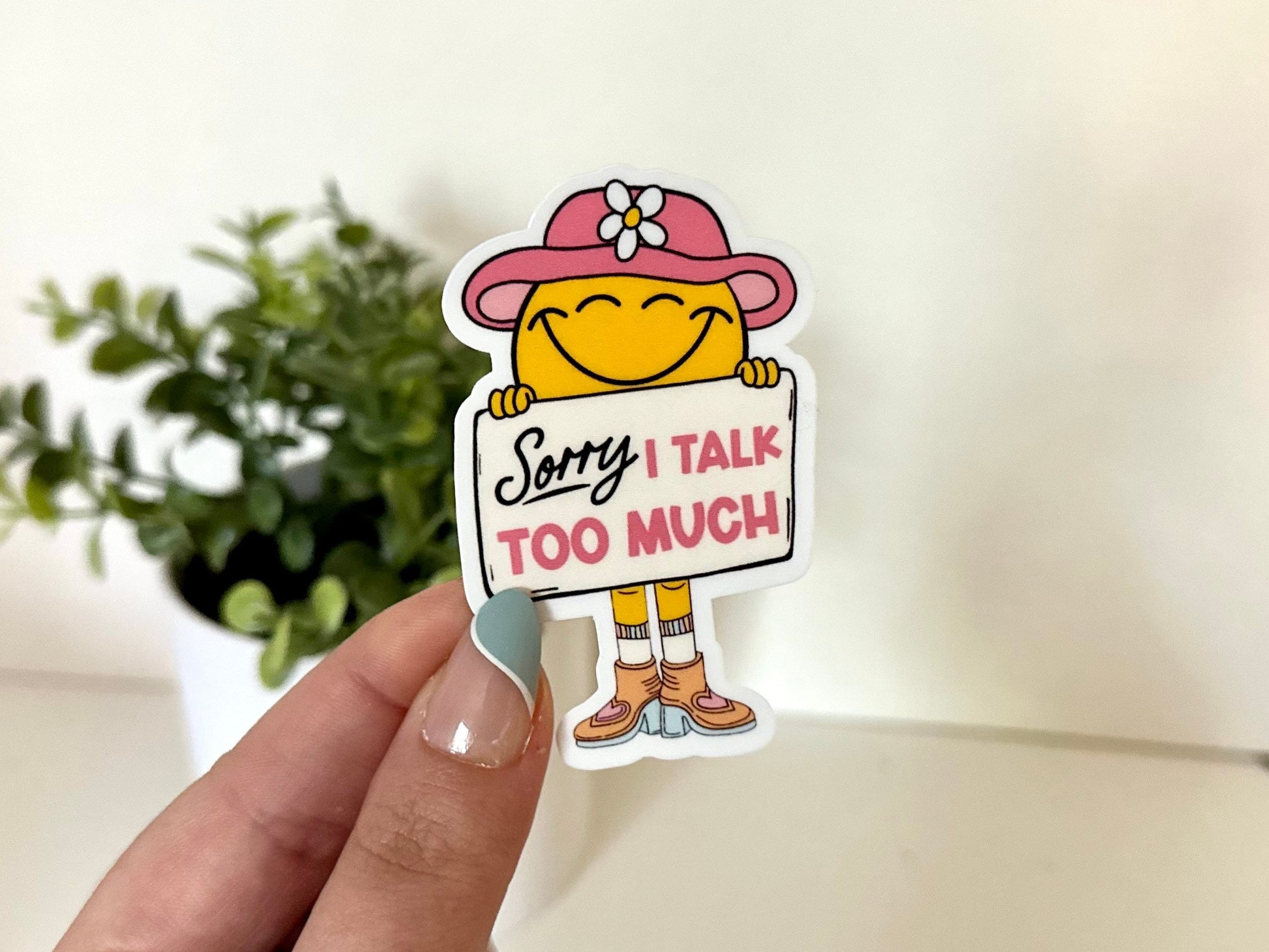 Sorry I Talk Too Much Waterproof Sticker, Inspiring Stickers, Motivational Decal, Positivity Sticker, Waterbottle Stickers