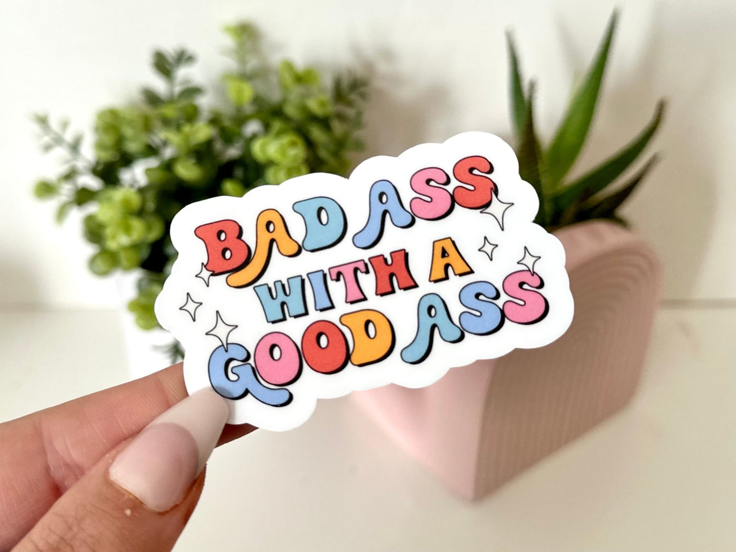 Bad Ass With a Good Ass Rainbow Waterproof Sticker, Trendy Sticker, Popular Stickers, Tumbler Stickers, Waterbottle decals