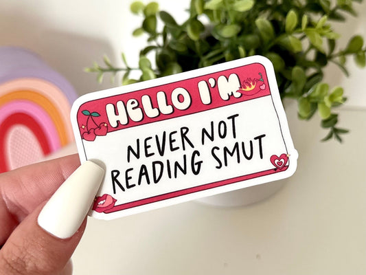 Never Not Reading Smut Waterproof Sticker, Book Lovers, Gifts for Readers, Book Gifts, Reading, Bookish Babe