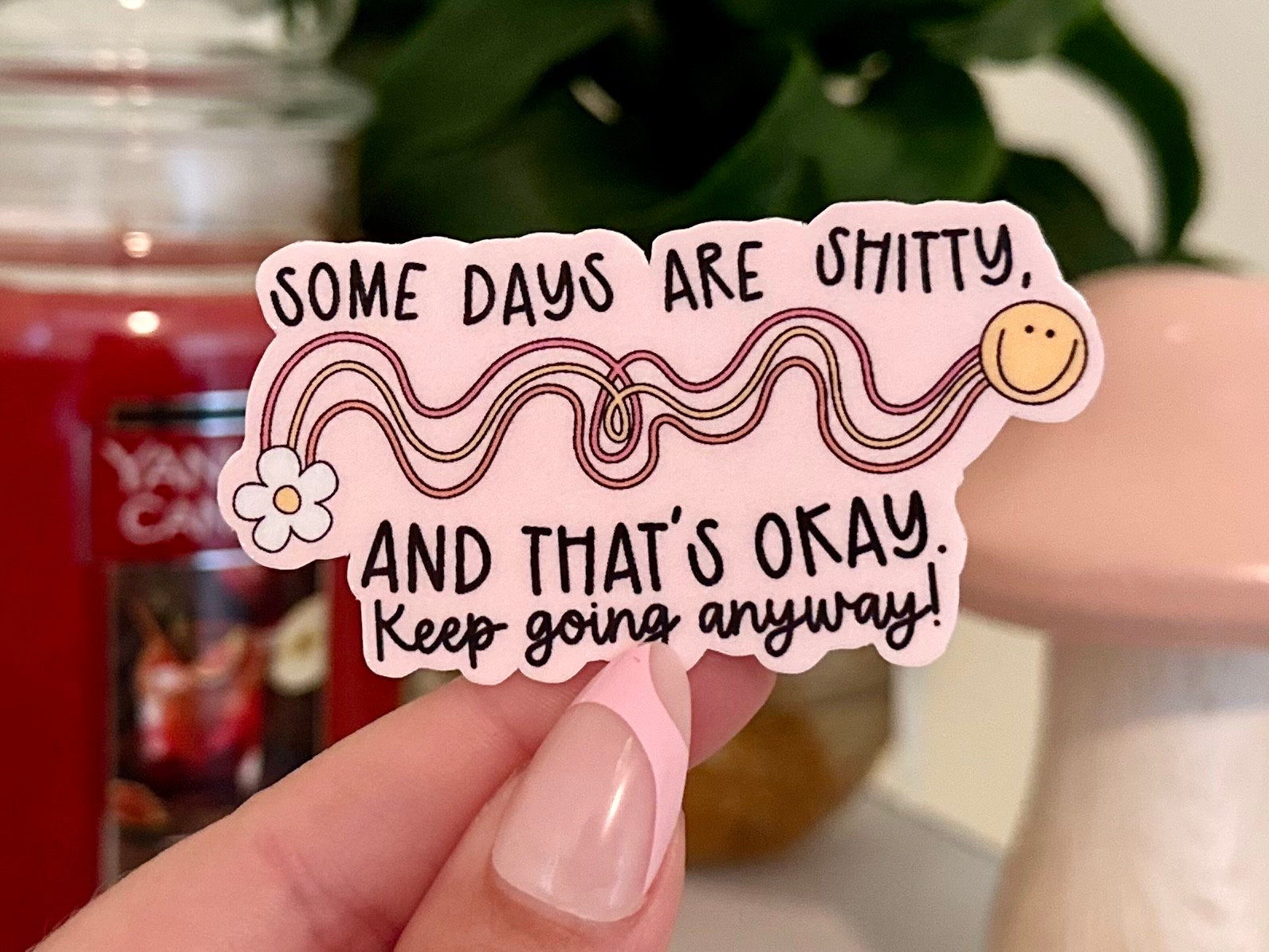 Some Days Are Sh*tty & That’s Okay Waterproof Sticker, Groovy Sticker, Self Care, Funny Gift, Mental Health Gifts, Trendy Sticker