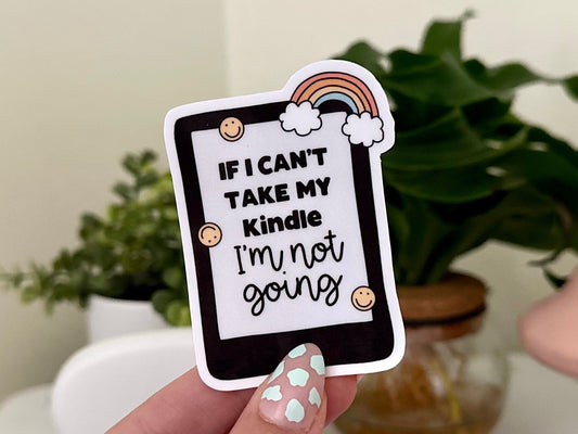 If I Can’t Take My Books I’m Not Going Waterproof Sticker, Book Stickers, Gifts for Readers, Bookish Laptop Sticker, Book Lover Decal