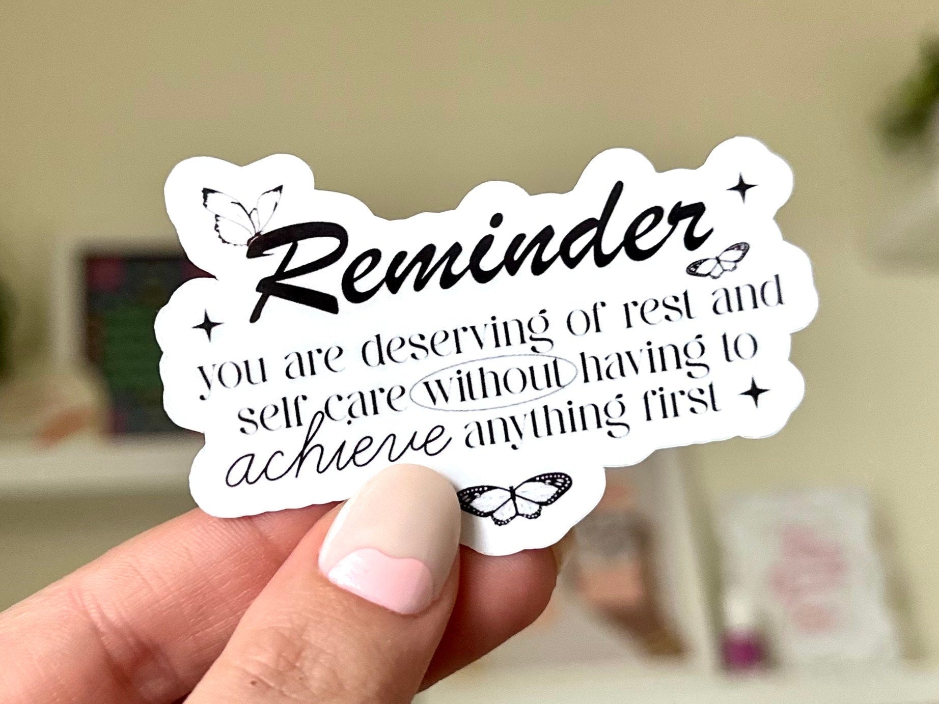 Reminder You Are Deserving of Rest Without Having to Achieve Anything First Waterproof Sticker, Groovy Sticker, Self Care, Self Love Sticker