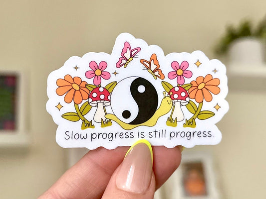 Slow Progress is Still Progress Waterproof Sticker, Intuition, Self Care, Self Love, Positive Mental Health Gifts for Bestfriend