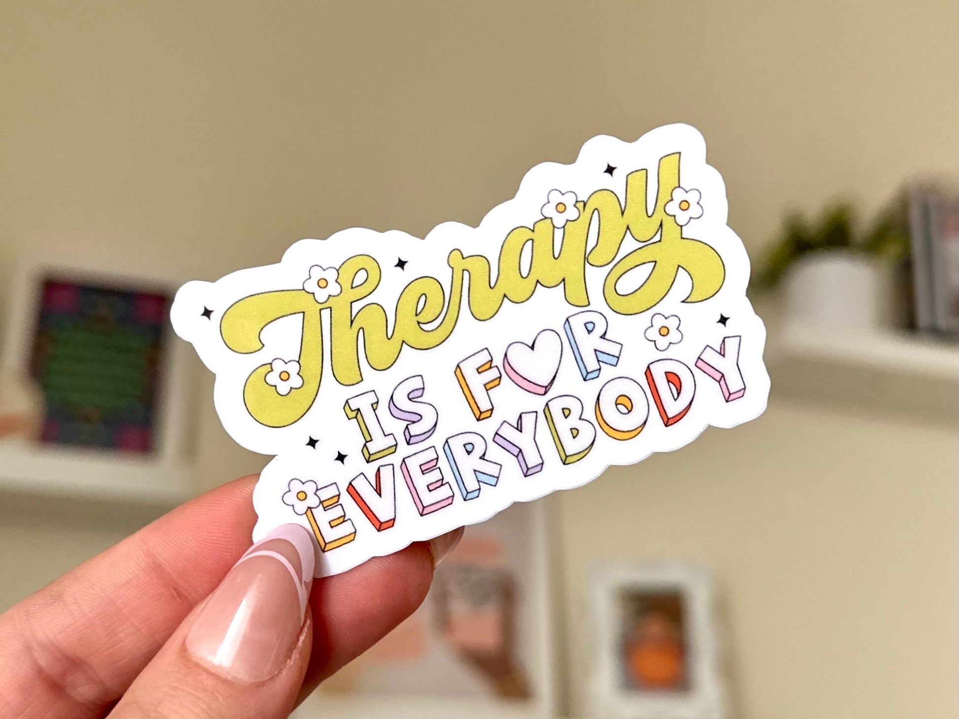 Therapy Is For Everyone Waterproof Sticker, Therapist Gifts, Self Care, Self Love, Mental Health Gifts, Anxious, Cute Mental Health, Anxiety