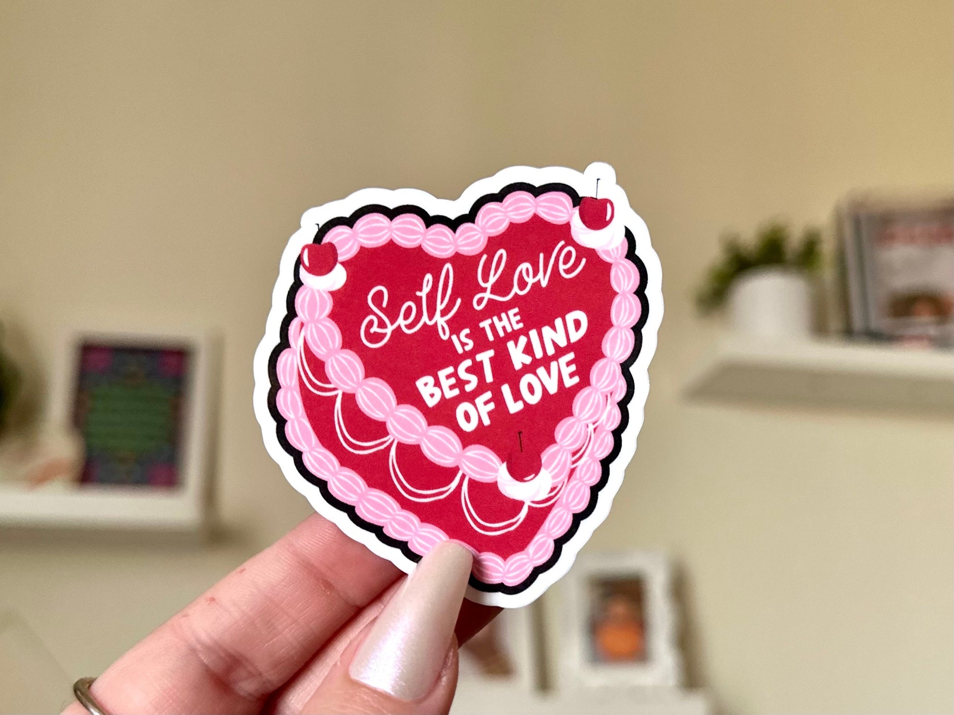 Self Love is the Best Kind of Love Cake Waterproof Sticker, Waterbottle Stickers, Laptop, Trendy Gifts, Tumbler Decal, Therapy Sticker