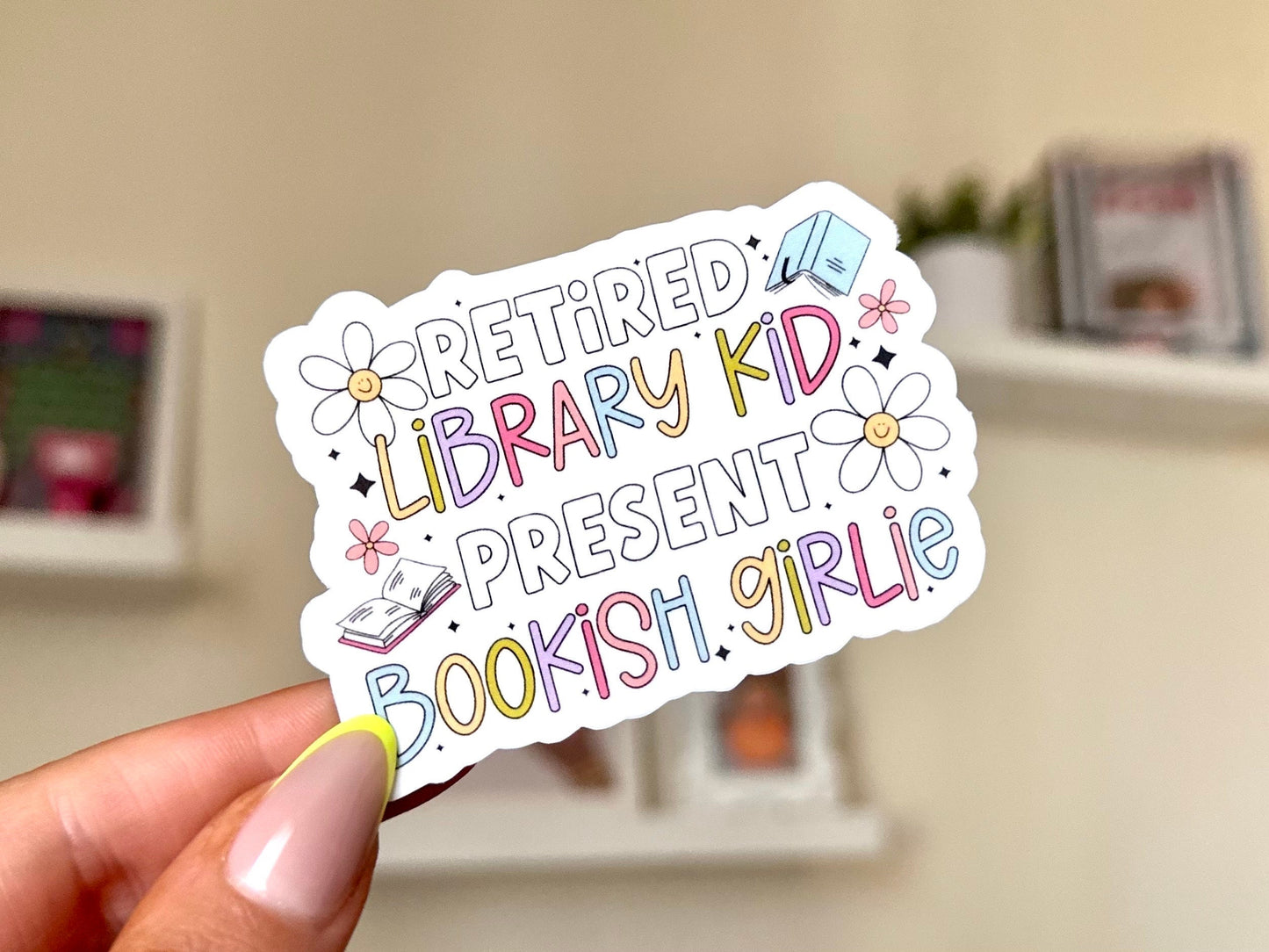 Retired Library Kid, Present Bookish Girlie Waterproof Sticker, Book Stickers, Gifts for Readers, Bookish Laptop Stick, Book Lover, BookTok