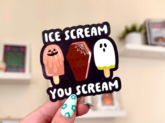 Ice Scream You Scream Waterproof Sticker, Trendy Sticker, Popular Stickers, Halloween Gifts, Waterbottle decals, Spooky, Funny Gift