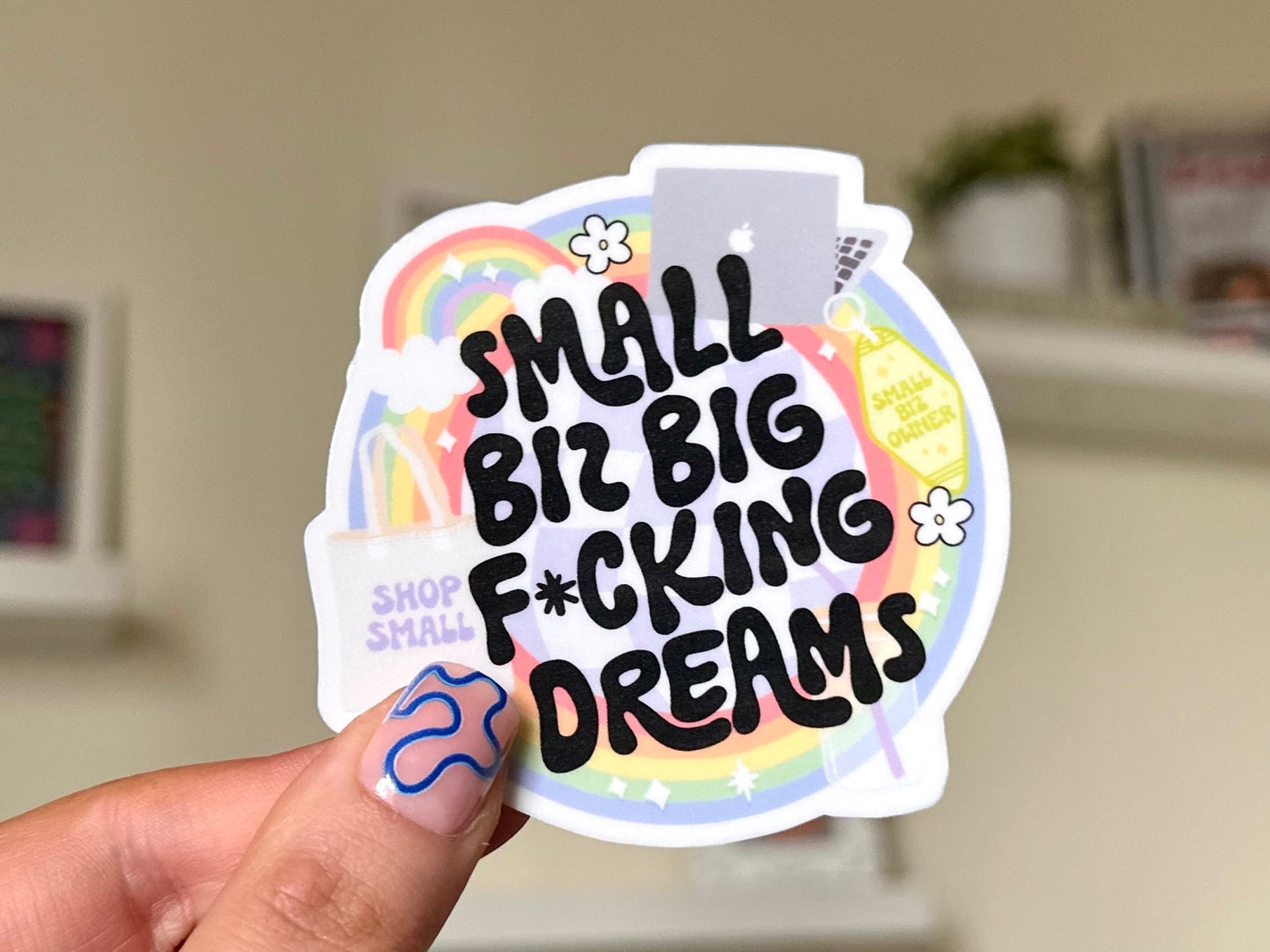 Small Biz Big Fxckin Dreams Waterproof Sticker, Business Owner Decal, Gifts for Business Owner