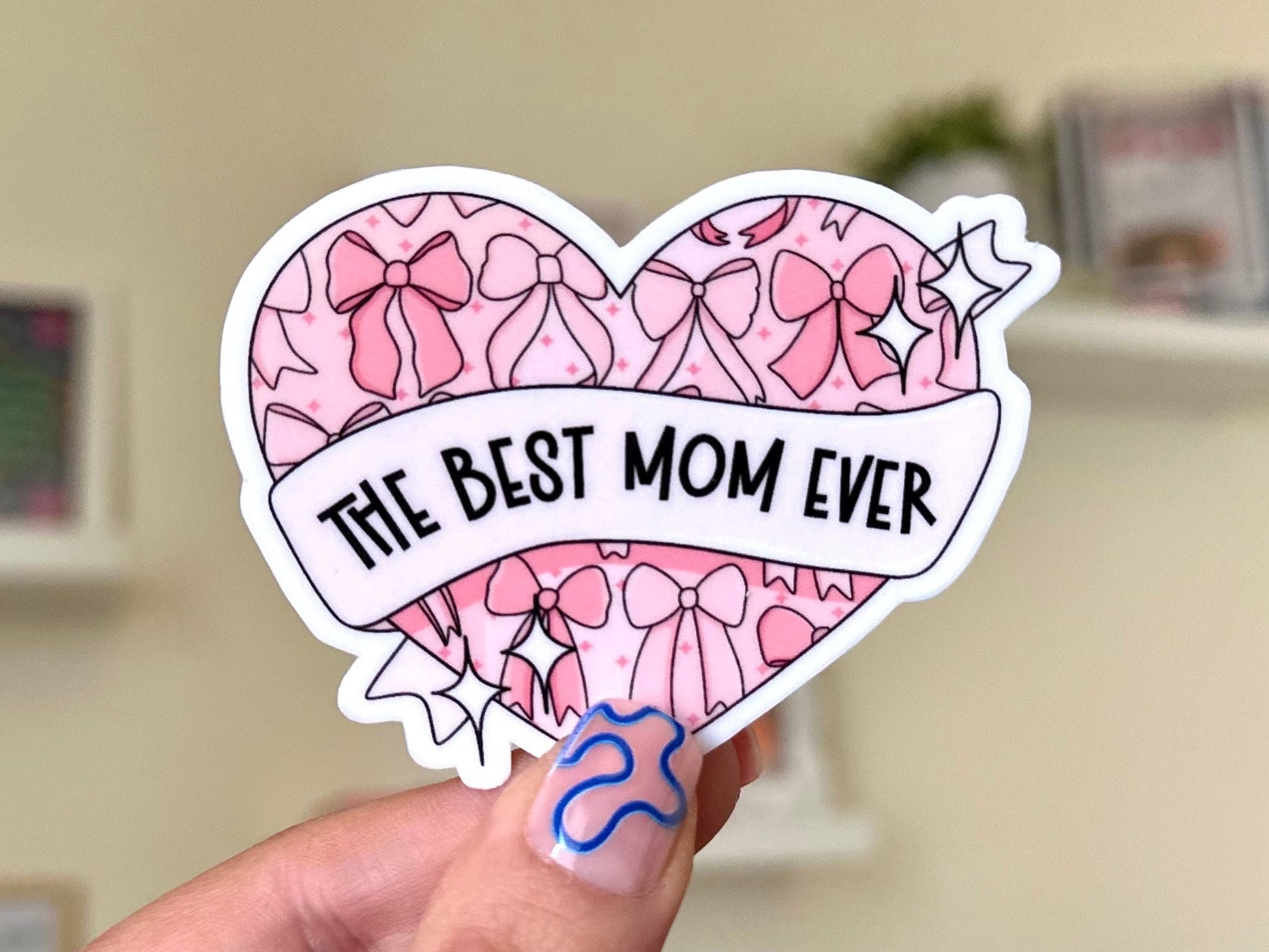 The Best Mom Ever Waterproof Sticker, Mothers Day Gifts, Mom Life, Waterbottle Stickers, Mother