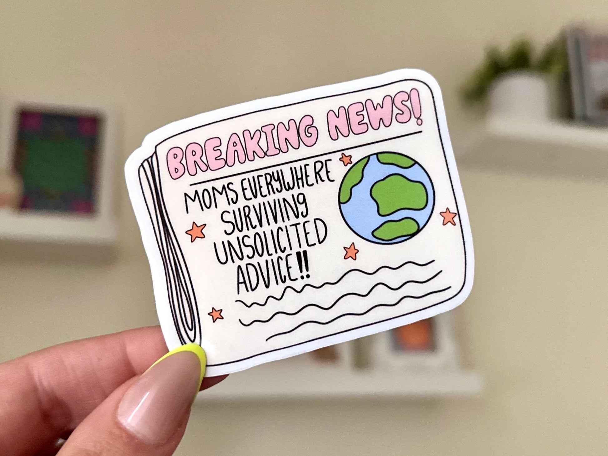 Breaking News: Moms Everywhere Surviving Unsolicited Advice Waterproof Sticker, Mothers Day Gifts, Mom Life, Waterbottle Stickers, Mother