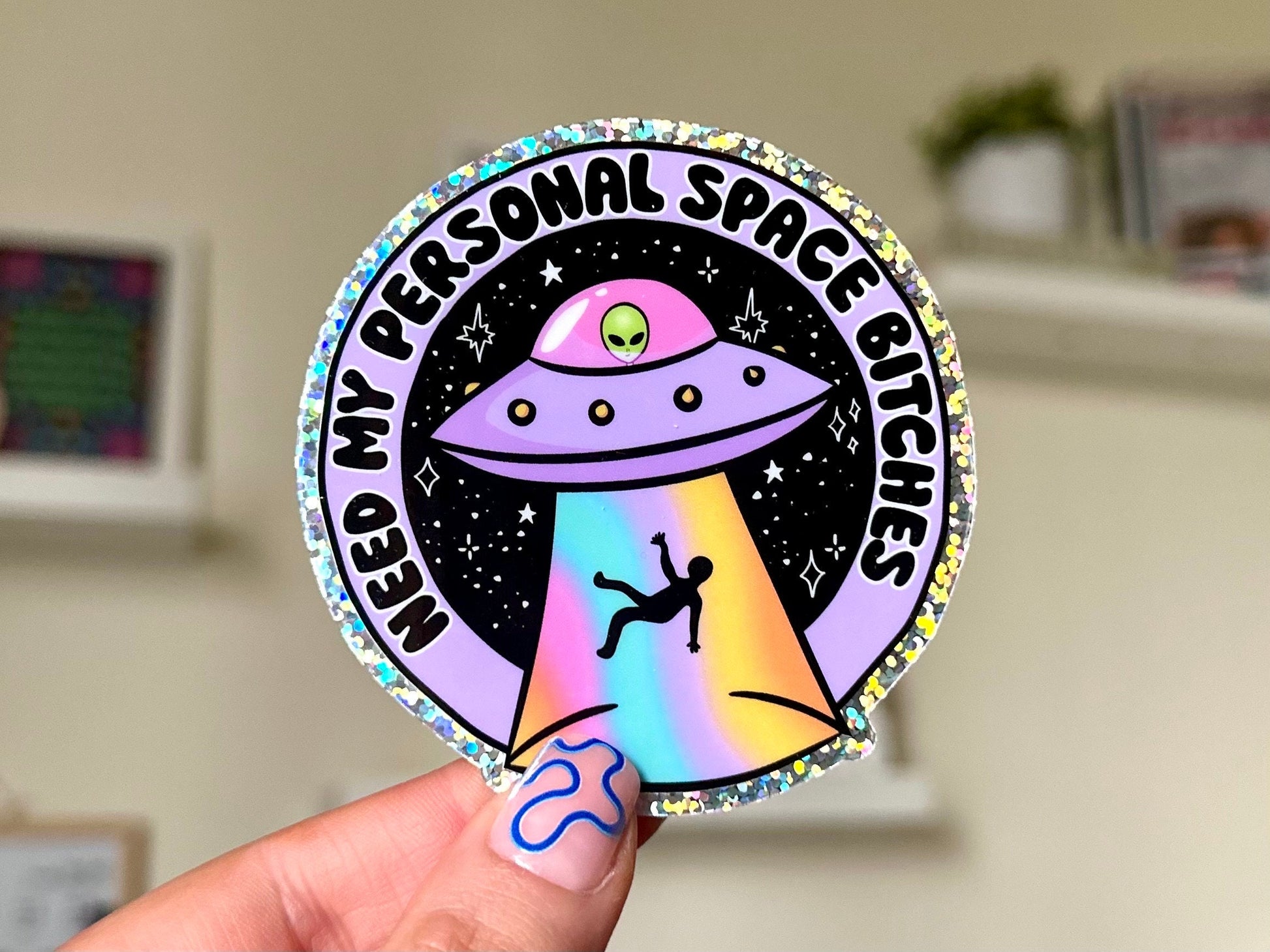 Need My Personal Space B!tches Glitter Waterproof Sticker, Mental Health Stickers, Self Love Gifts, Handdrawn Art