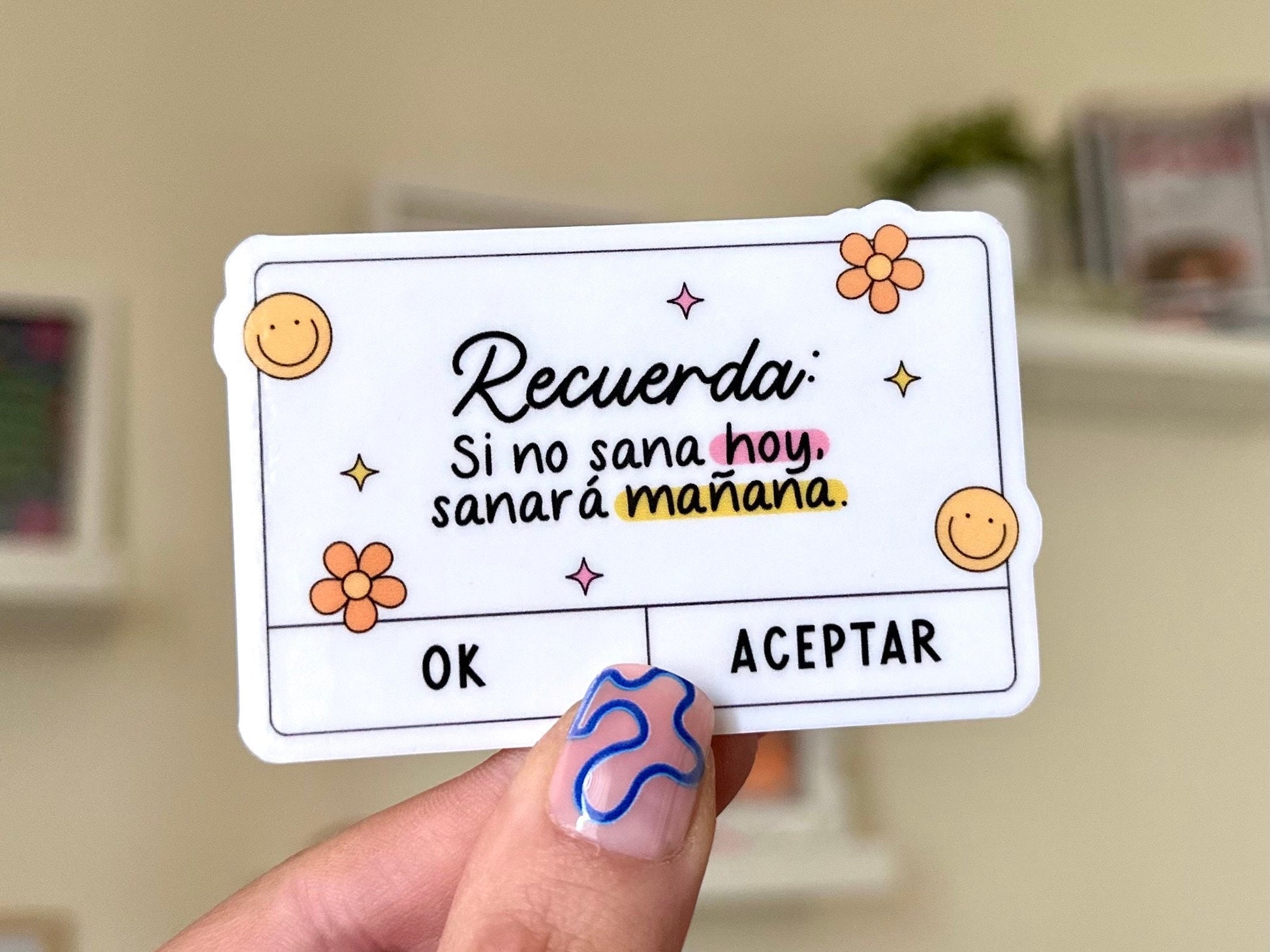 Recuerda: Si No Sana Hoy, Sanará Mañana Waterproof Sticker, Latino, Mexican, Spanish Culture, Hispanic Stickers, Cute Gifts, Mental Health