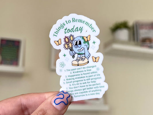 Things To Remember Today Waterproof Sticker, Confidence, Self Care, Self Love, Positive Mental Health Gifts for Bestfriend