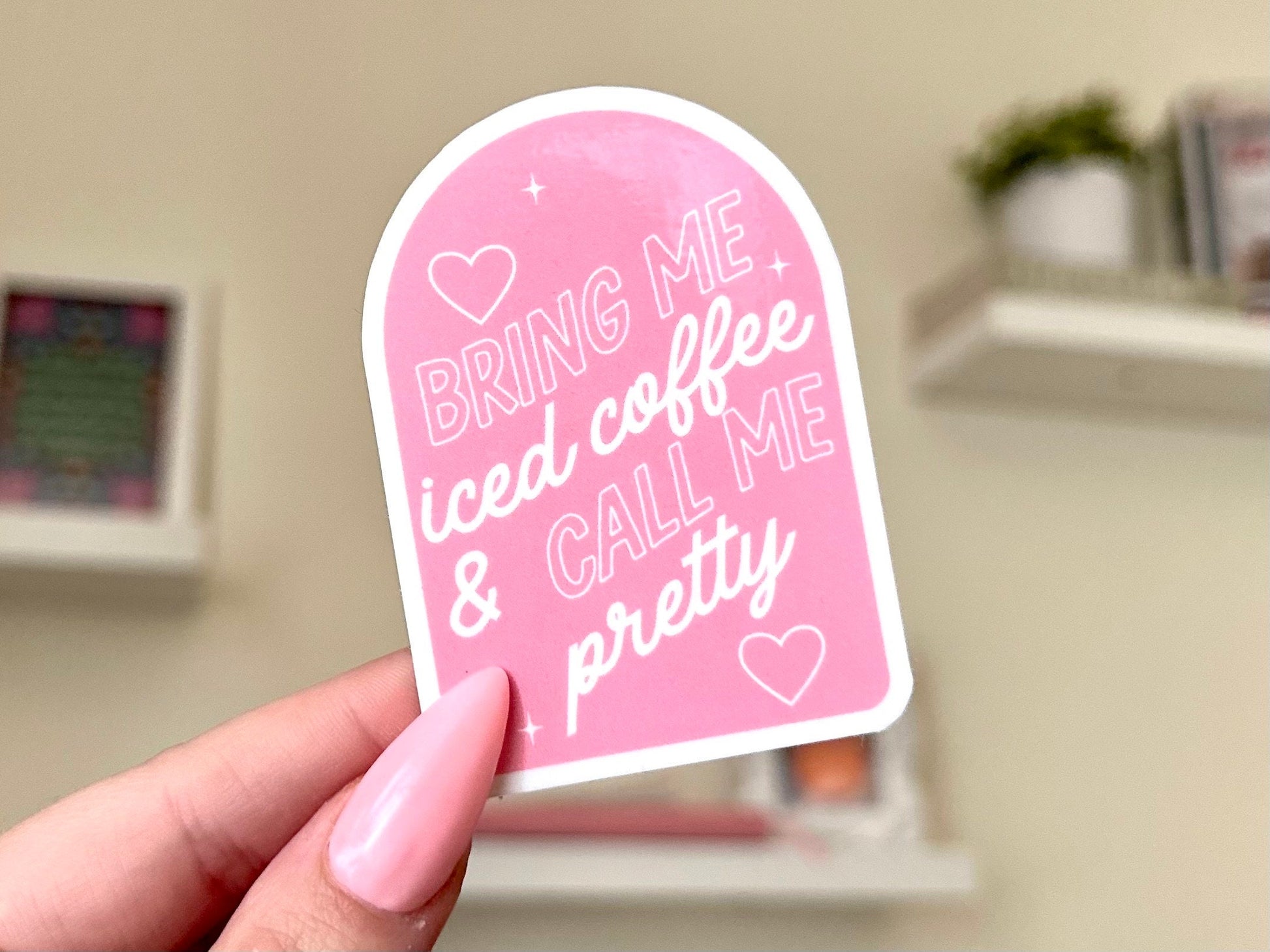 Bring Me Iced Coffee & Call Me Pretty Waterproof Sticker, Coffee Stickers, Mug Sticker, Coffee Gifts, Funny Decals, Waterbottle Sticker