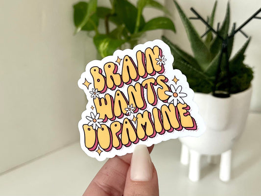 Brain Wants Dopamine Waterproof Sticker, Mental Health Stickers, Therapist Gifts, Therapy Art, Waterbottle Sticker