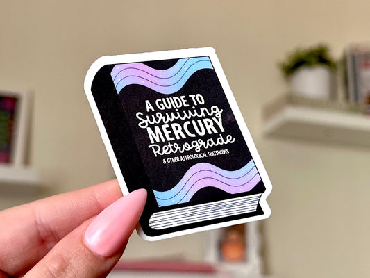 A Guide to Surviving Mercury Retrograde Waterproof Sticker, Mental Health Stickers, Handdrawn Art, Bestfriend Gifts, Astrology, Zodiacs