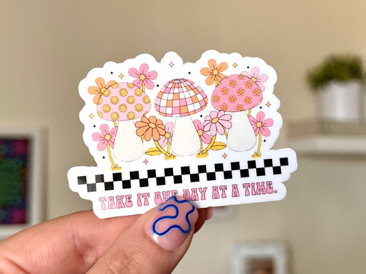 Take It One Day At a Time Waterproof Sticker, Mental Health Stickers, Self Love Gifts, Handdrawn Art, Bestfriend Gifts, Positivity