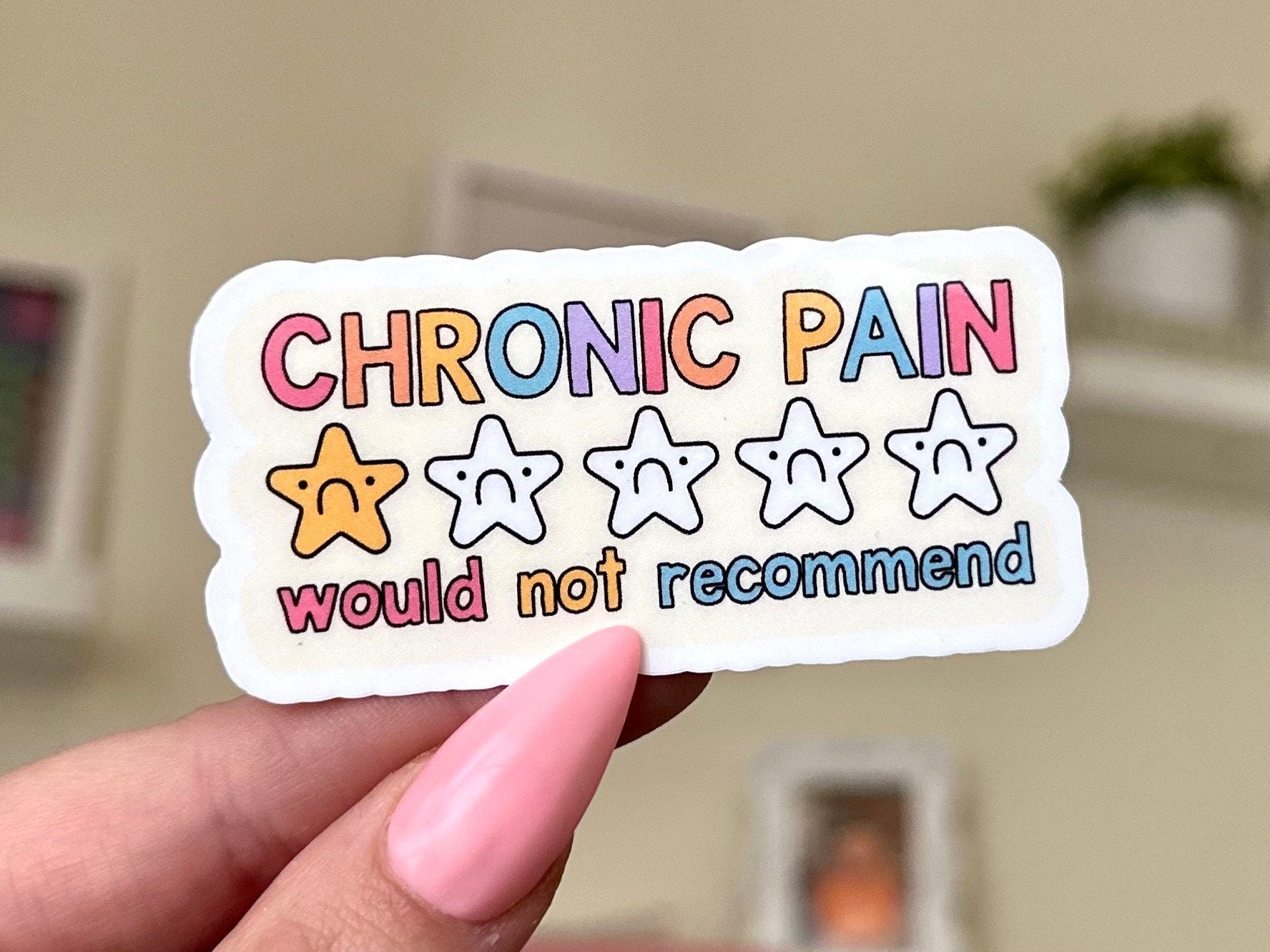 Chronic Pain Would Not Recommend Waterproof Sticker, Mental Health Stickers, Handdrawn Art, Chronic Pain Syndrome