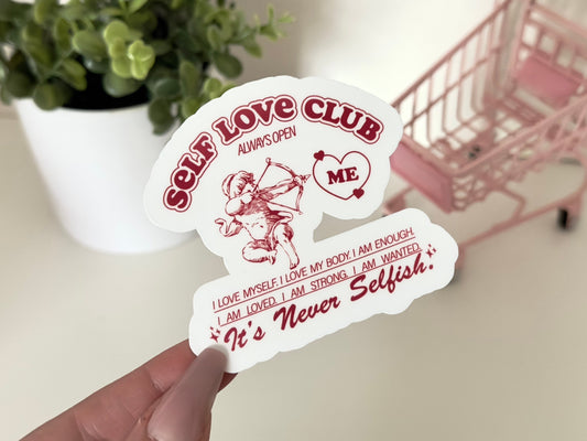 Self Love Club Waterproof Sticker, Gifts for Her, Anti Valentines, You are Enough, Tumbler Stickers, Waterbottle Stickers