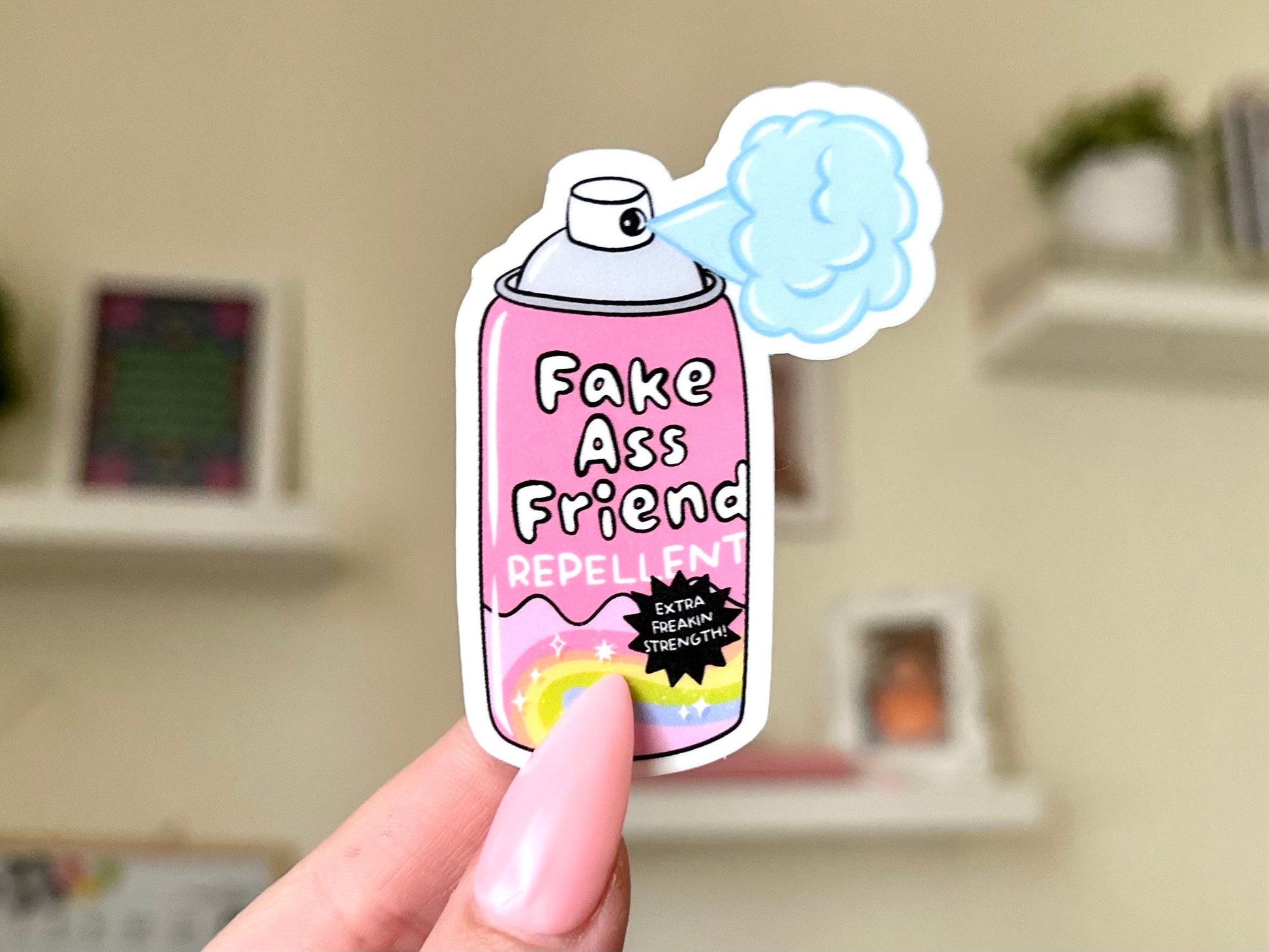 Fake Ass Friend Repellent Waterproof Sticker, Mental Health Stickers, Self Love Gifts, Handdrawn Art