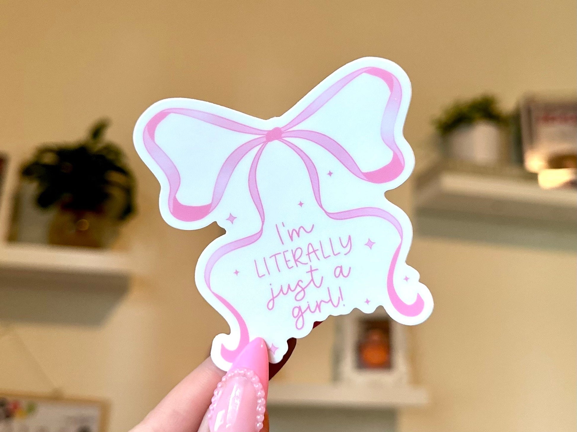 I’m Literally Just A Girl Bow Waterproof Sticker, Bow Gifts, Trendy Stickers, Fun Girly Sticker, Waterbottle Stickers, Funny