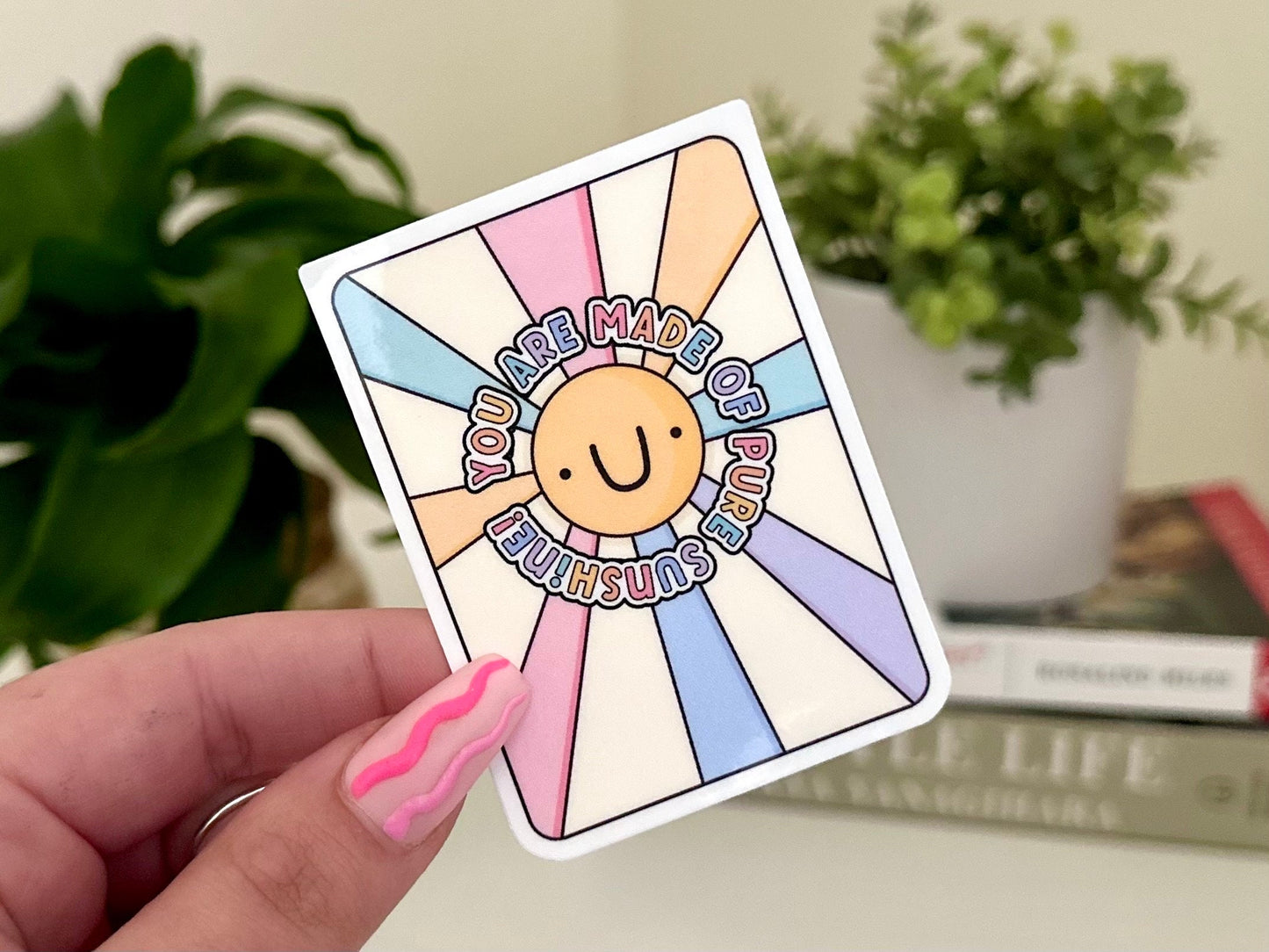 You Are Made of Pure Sunshine Waterproof Sticker, Mental Health Stickers, Handdrawn Art, Bestfriend Gifts, Positivity