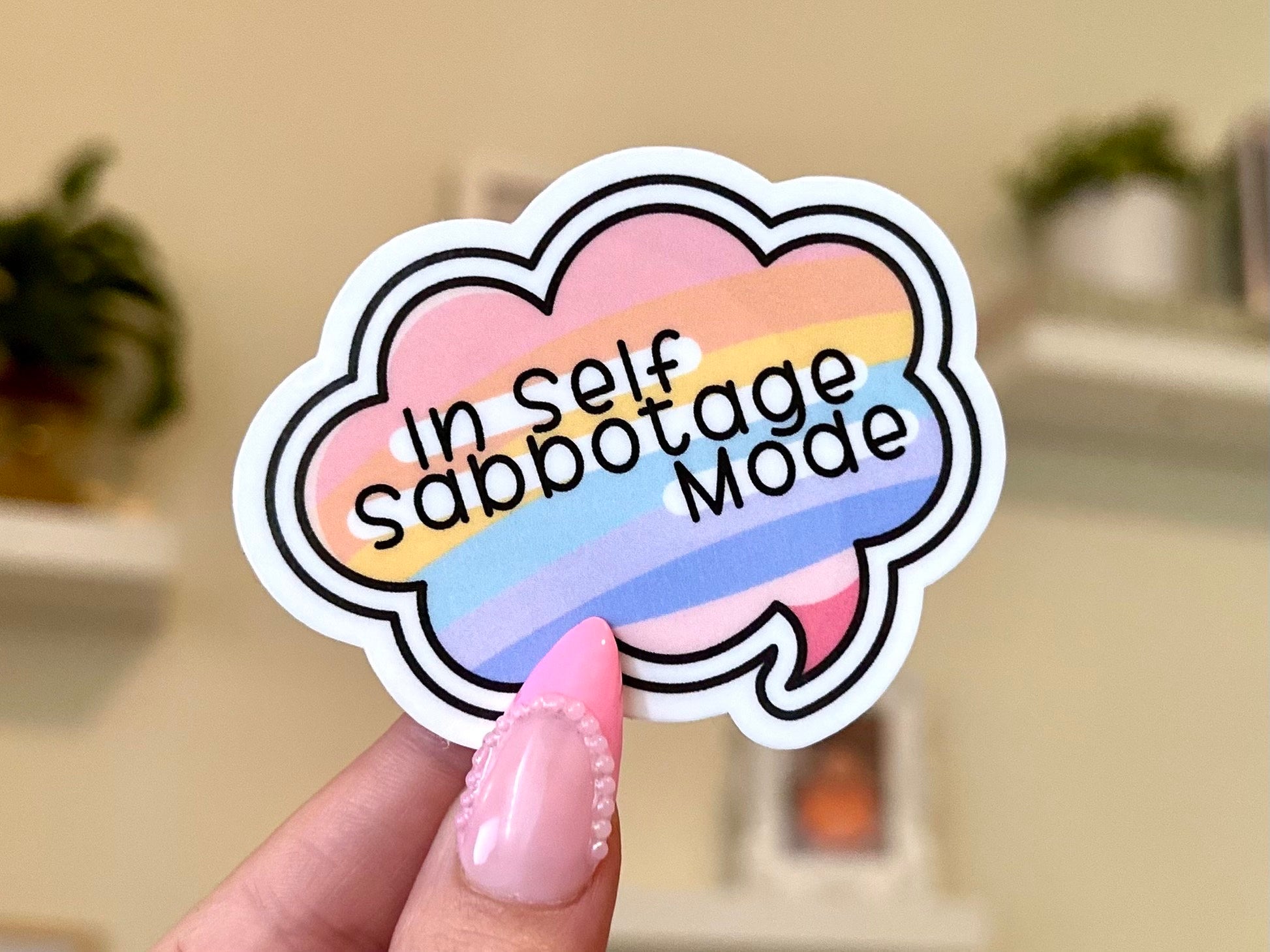 In Self Sabatoge Mood Waterproof Sticker, Mental Health Stickers, Handdrawn Art, Funny Bestfriend Gift, Positivity