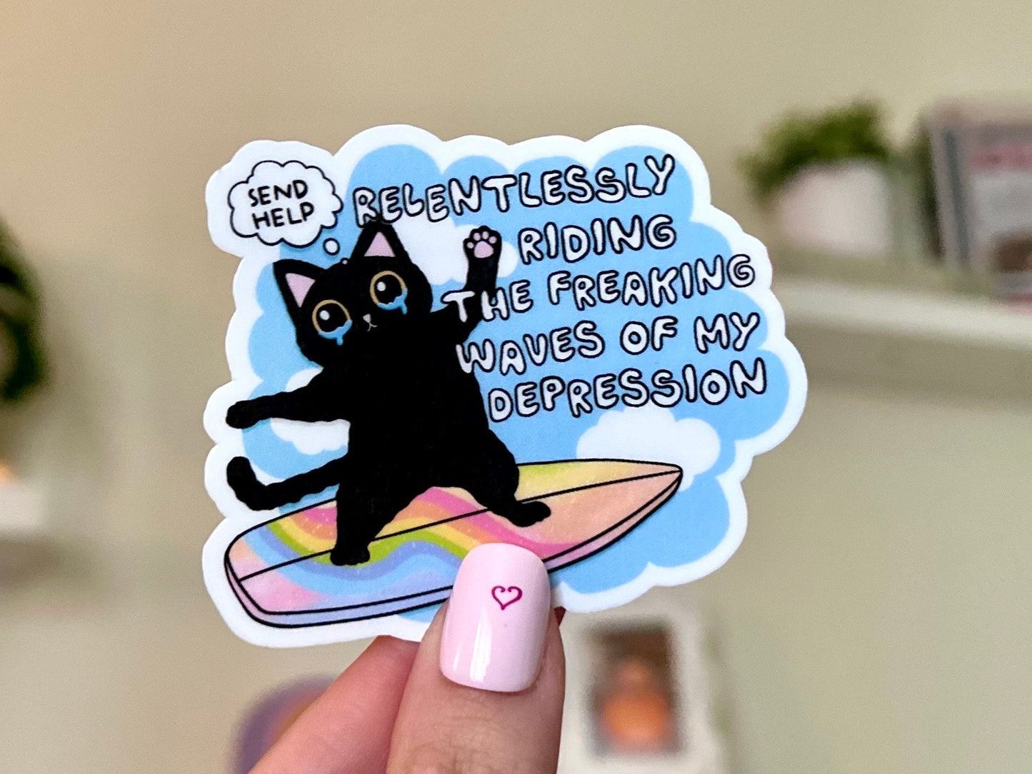 Riding the Freaking Waves of My Depression Waterproof Sticker, Mental Health Stickers, Handdrawn Art, Bestfriend Gifts, Positivity