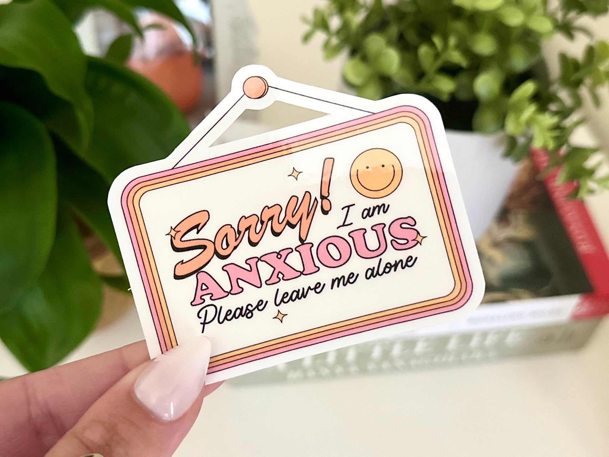 Sorry! I Am Anxious Waterproof Sticker, Mental Health Stickers, Self Love Gifts, Handdrawn Art, Bestfriend Gifts, Positivity