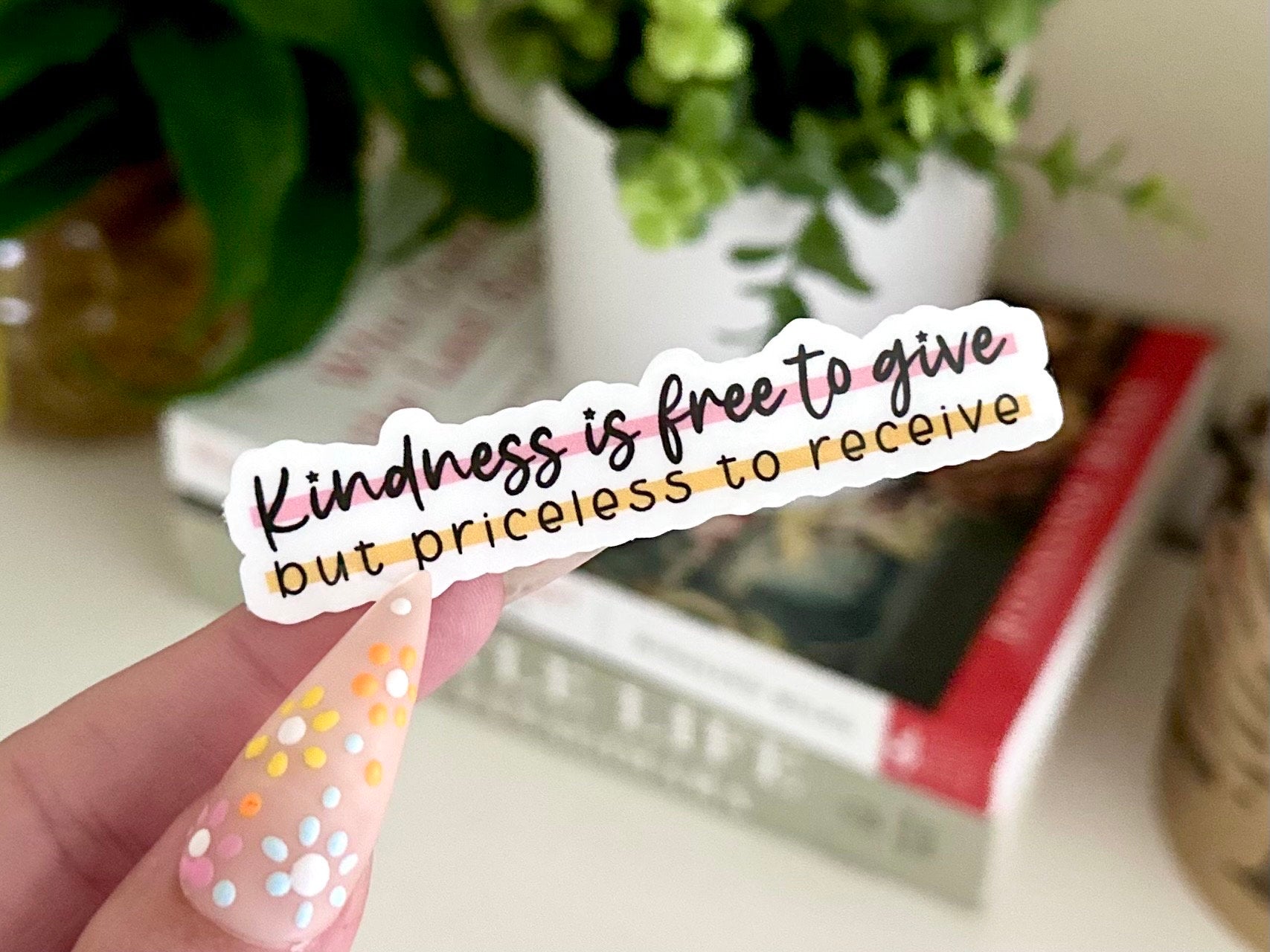 Kindness is Free to Give, but Priceless to Receive Waterproof Sticker, Mental Health Stickers, Handdrawn Art, Bestfriend Gifts, Positivity