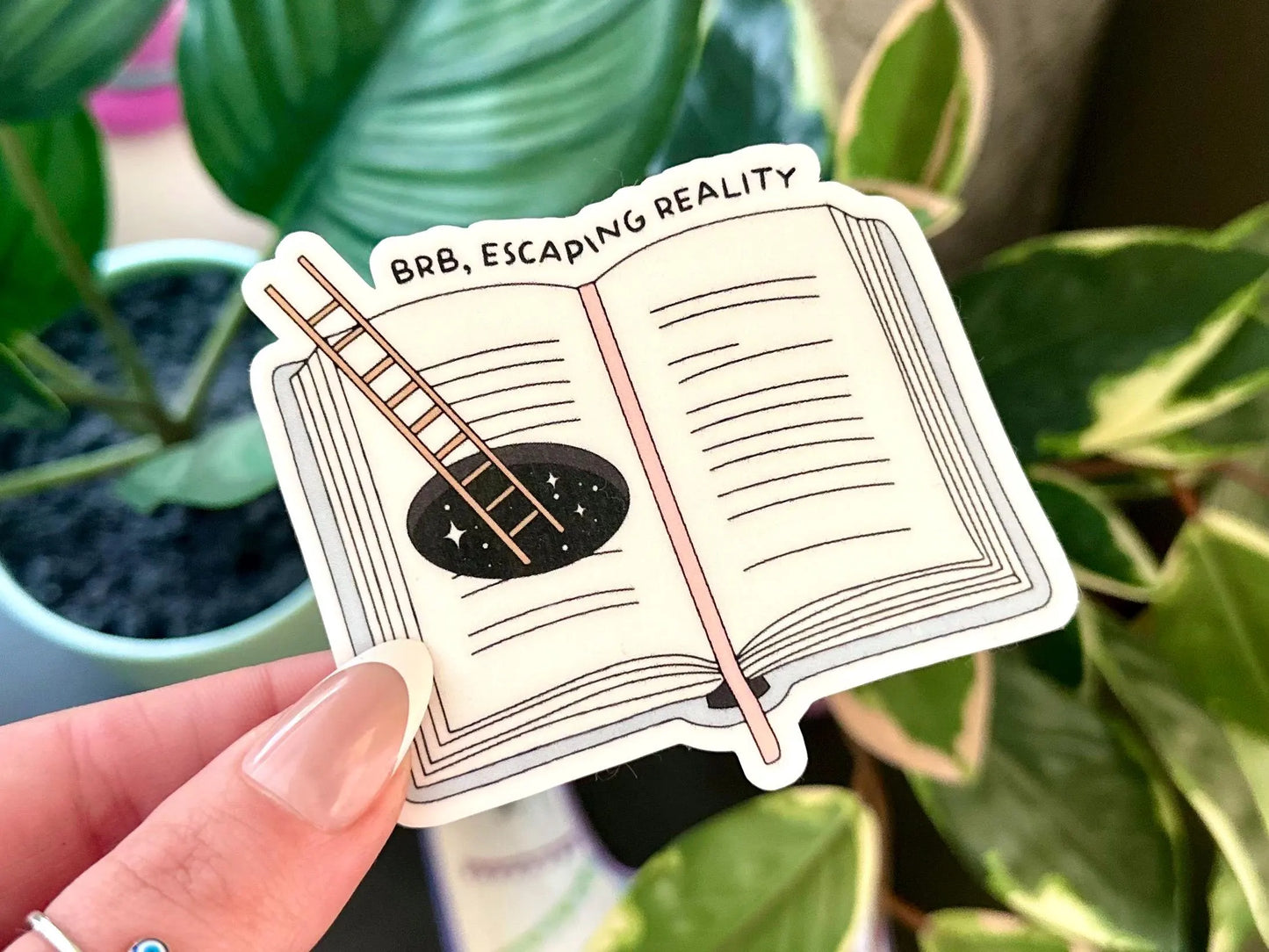 Brb Escaping Reality Waterproof Sticker