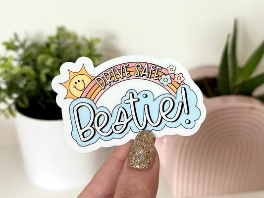 Drive Safe Bestie Sticker