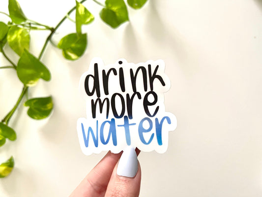 Drink More Water Waterproof Sticker - Tumbler Stickers - Waterbottle Decals - Laptop Stickers - Water Stickers - Healthy Sticker