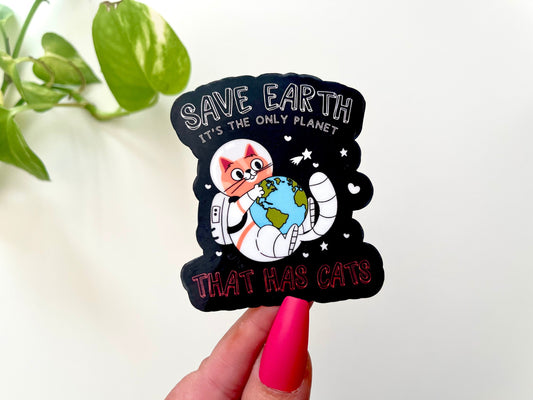 Save Earth Waterproof Sticker, Funny Stickers, Cat Sticker, Gifts for Cat Owner, Cat Mom Stickers, Waterbottle Stickers